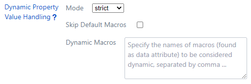 The configuration options on the administration screen within Confluence for controlling the handling of Dynamic Property Values